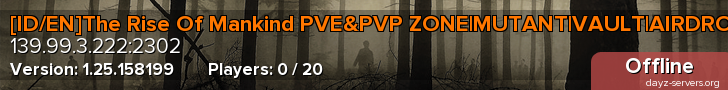[ID/EN]The Rise Of Mankind PVE&PVP ZONE|MUTANT|VAULT|AIRDROP