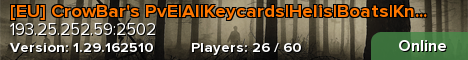 [EU] CrowBar's PvE|AI|Keycards|Helis|Boats|Knives|Airdrop