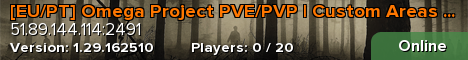[EU/PT] Omega Project PVE/PVP | Custom Areas | Season 1