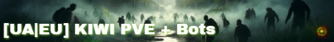 [UA|EU] KIWI PVE + Bots