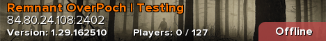 Remnant OverPoch | Testing