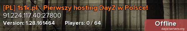 [PL] 1s1k.pl - Pierwszy hosting DayZ w Polsce!