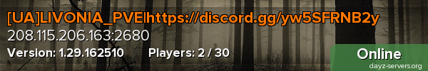 [UA]LIVONIA_PVE|https://discord.gg/yw5SFRNB2y