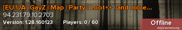 [EU/UA] GayZ | Map | Party | Loot++ | and more...