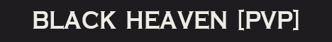 BLACK HEAVEN [PVP] | CASE | LOOT x5 | EVENTS