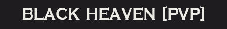 BLACKHEAVEN[PVP] UA | CASE | LOOT x5 | EVENTS | PARTY MAX 15