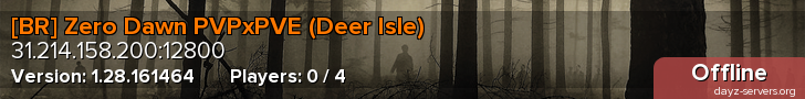 [BR] Zero Dawn PVPxPVE (Deer Isle)