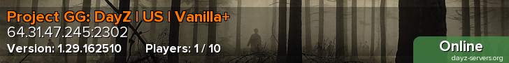 Project GG: DayZ | US | Vanilla+