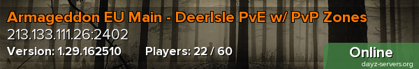 Armageddon EU Main - DeerIsle PvE w/ PvP Zones