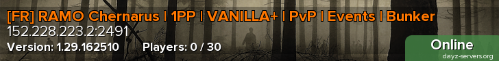 [FR] RAMO Chernarus | 1PP | VANILLA+ | PvP | Events | Bunker