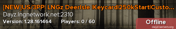 [NEW]US/3PP| LNGz DeerIsle |Keycard|250kStart|CustomGear