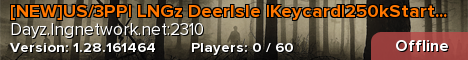 [NEW]US/3PP| LNGz DeerIsle |Keycard|250kStart|CustomGear