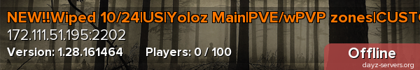 NEW!!Wiped 10/24|US|Yoloz Main|PVE/wPVP zones|CUSTOM AREAS