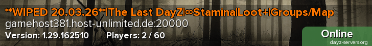 **WIPED 20.03.26**|The Last DayZ|∞Stamina|Loot+|Groups/Map