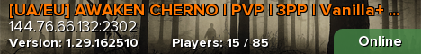 [UA/EU] AWAKEN CHERNO | PVP | 3PP | Vanilla+ | Map | Party