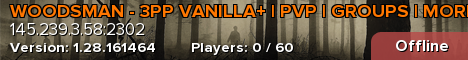 WOODSMAN - 3PP VANILLA+ | PVP | GROUPS | MORE LOOT