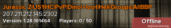 Jurassic Z|US1|HC|PvP|Dino|+loot|Heli|Groups|AI|BBP