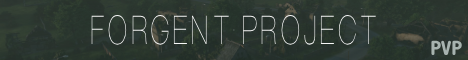[EU] FORGENT PROJECT [PVP]