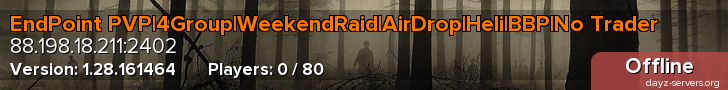EndPoint PVP|4Group|WeekendRaid|AirDrop|Heli|BBP|No Trader