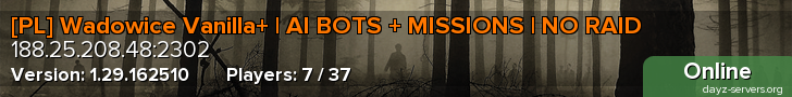 [PL] Wadowice Vanilla+ | AI BOTS + MISSIONS | NO RAID
