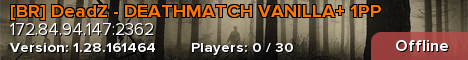 [BR] DeadZ - DEATHMATCH VANILLA+ 1PP
