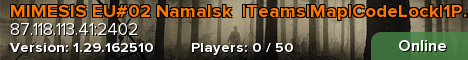 MIMESIS EU#02 Namalsk  |Teams|Map|CodeLock|1PP