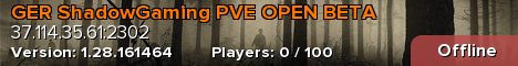 GER ShadowGaming PVE OPEN BETA