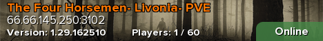 The Four Horsemen- Livonia- PVE