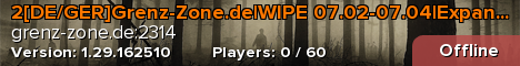 2[DE/GER]Grenz-Zone.de|WIPE 07.02-07.04|Expansion Mod|3PP