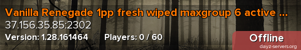 Vanilla Renegade 1pp fresh wiped maxgroup 6 active admins