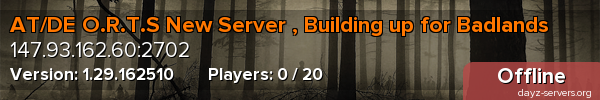 AT/DE O.R.T.S New Server , Building up for Badlands