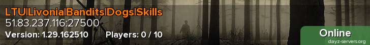 LTU|Livonia|Bandits|Dogs|Skills