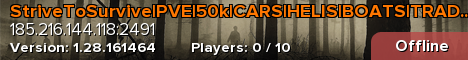 StriveToSurvive|PVE|50k|CARS|HELIS|BOATS|TRADERS|DRUGS|