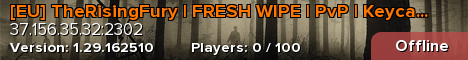 [EU] TheRisingFury | FRESH WIPE | PvP | Keycards | Helis | A
