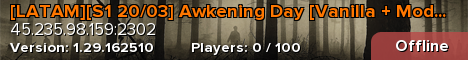 [LATAM][S1 20/03] Awkening Day [Vanilla + Mod's Inmersivos]