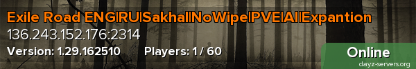 Exile Road ENG|RU|Sakhal|NoWipe|PVE|AI|Expantion