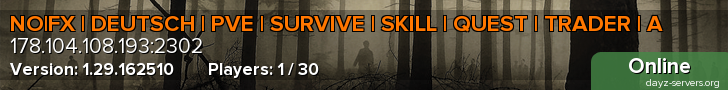 NO|FX | DEUTSCH | PVE | SURVIVE | SKILL | QUEST | TRADER | A