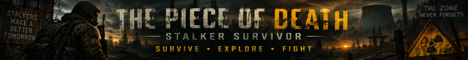 [UA|EU] The Piece of Death STALKER Survivor