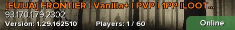 [EU|UA] FRONTIER | Vanilla+ | PVP | 1PP |LOOT+