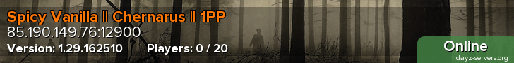 Spicy Vanilla || Chernarus || 1PP