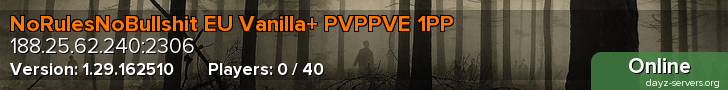 NoRulesNoBullshit EU Vanilla+ PVPPVE 1PP