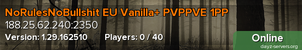 NoRulesNoBullshit EU Vanilla+ PVPPVE 1PP