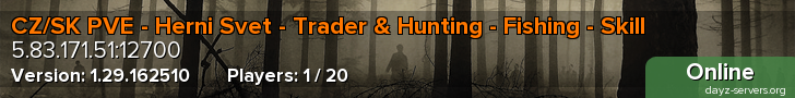 CZ/SK PVE - Herni Svet - Trader & Hunting - Fishing - Skill
